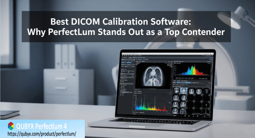 Best DICOM Calibration Software
